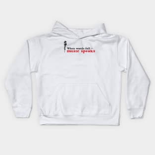 Music speaks Kids Hoodie